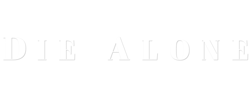 Die Alone