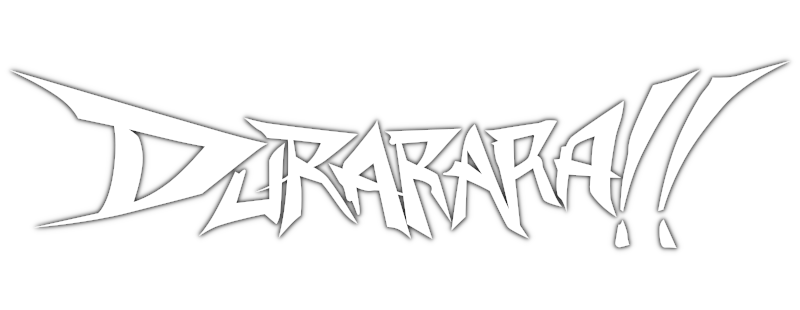 Дюрарара!!