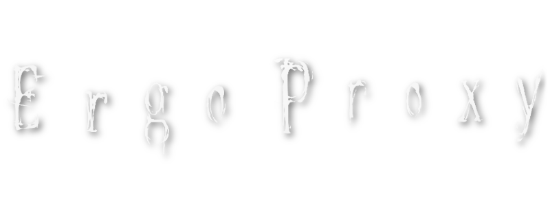 Ergo Proxy