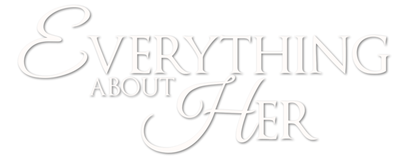 Everything About Her