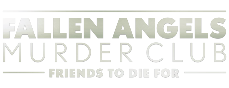 Fallen Angels Murder Club : Friends to Die For
