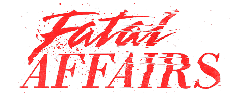 Fatal Affairs
