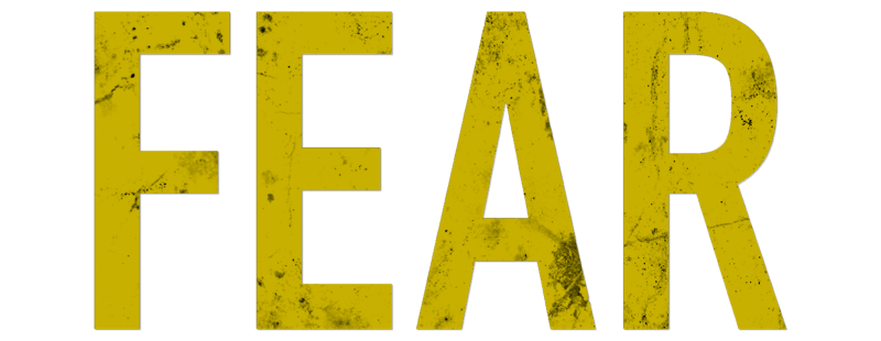 Fear