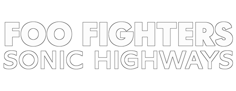 Foo Fighters Sonic Highways