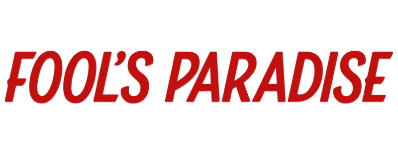 Fool's Paradise