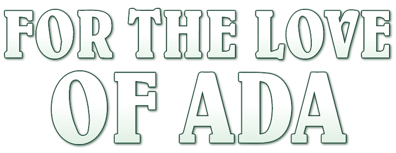For the Love of Ada