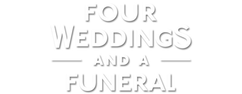 Four Weddings and a Funeral