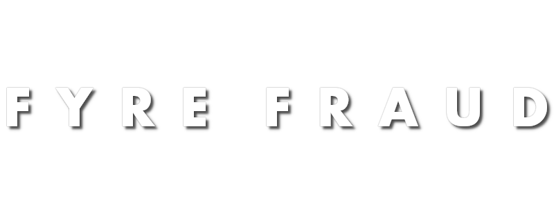 Fyre Fraud