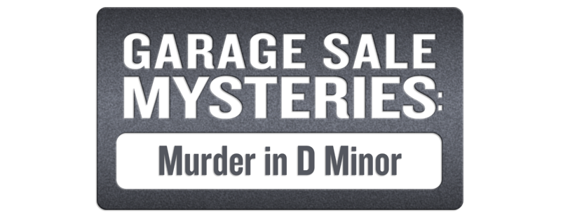 Garage Sale Mysteries: Murder In D Minor