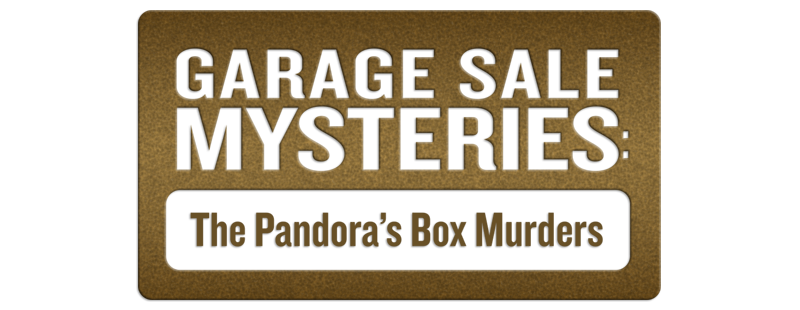 Garage Sale Mysteries: The Pandora's Box Murders