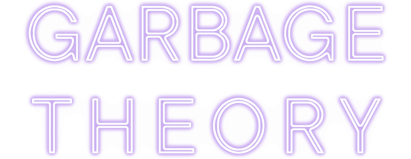 Garbage Theory