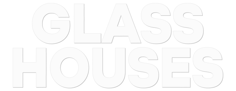 Glass Houses