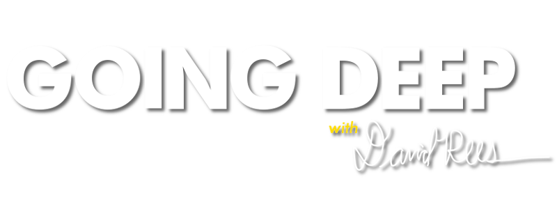 Going Deep with David Rees