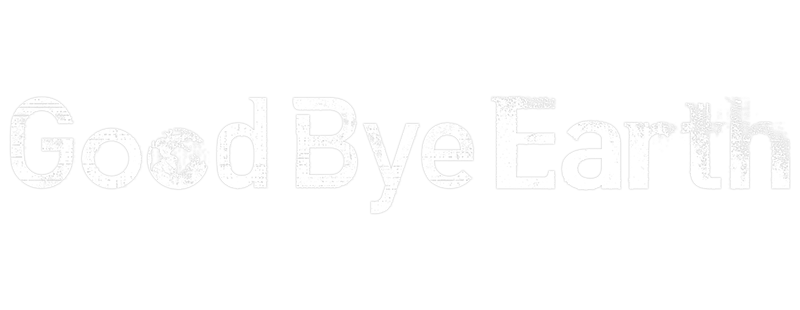 Goodbye Earth