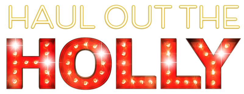 Haul Out the Holly