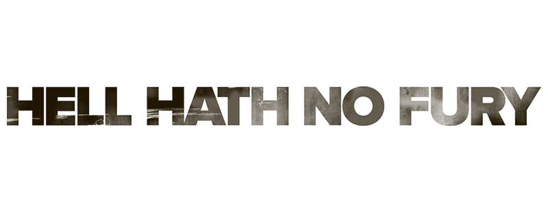 Hell Hath No Fury