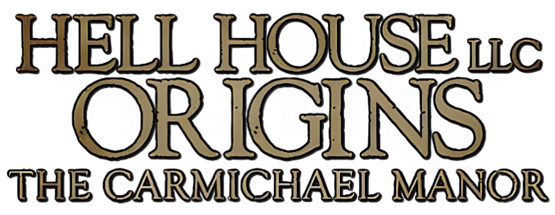 Hell House LLC Origins: The Carmichael Manor