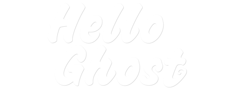 Hello Ghost