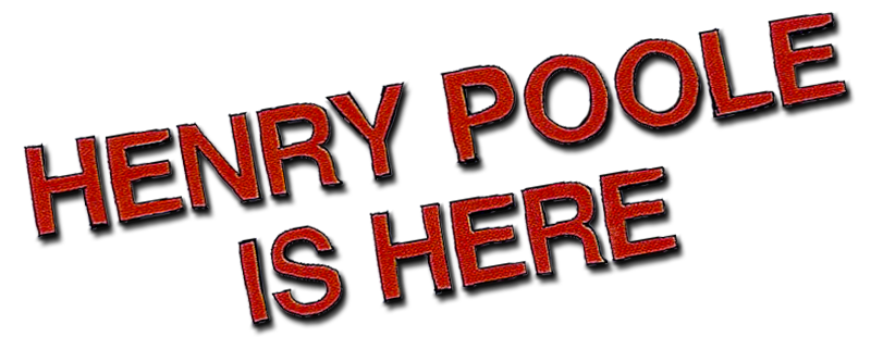 Henry Poole Is Here