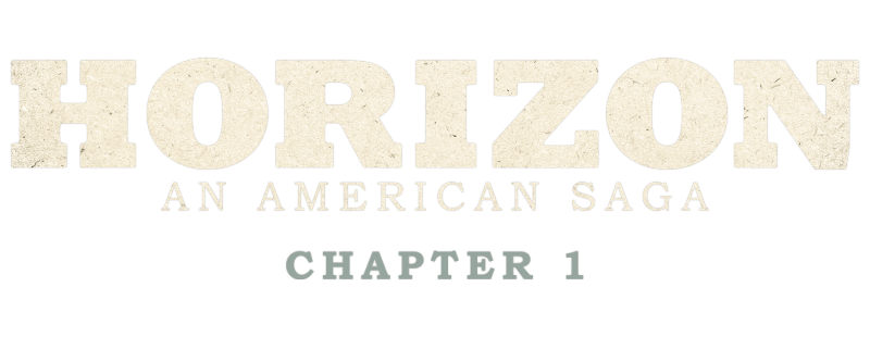 Horizon: An American Saga - Chapter 1