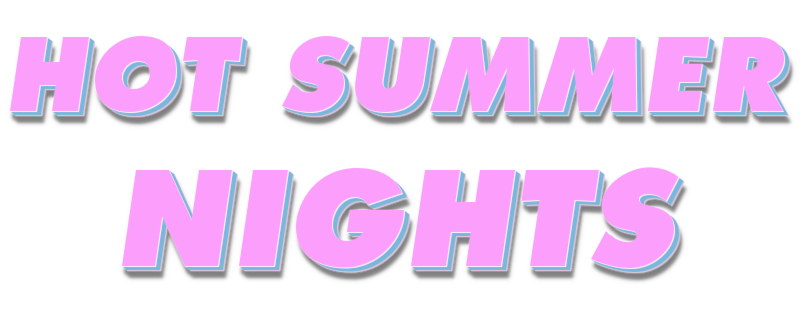 Hot Summer Nights