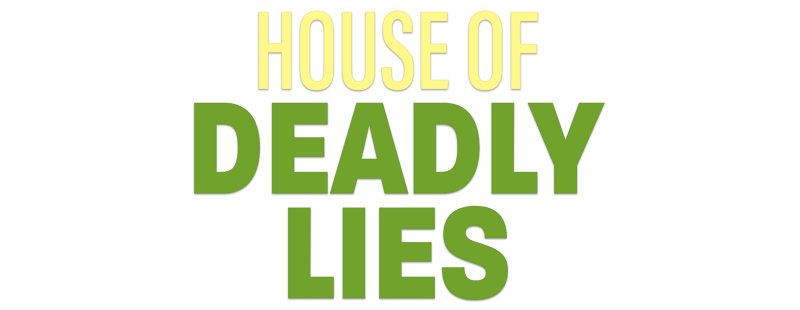 House of Deadly Lies