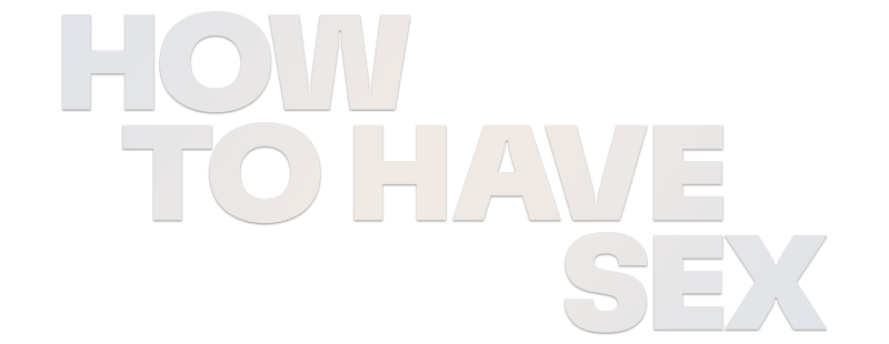 How to Have Sex