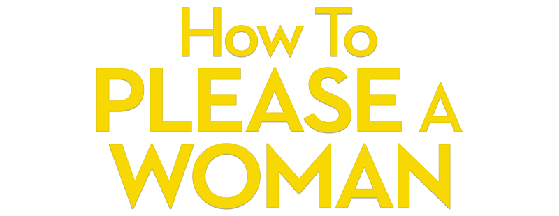How to Please a Woman