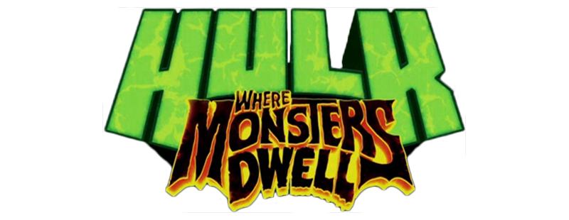 Hulk: Where Monsters Dwell