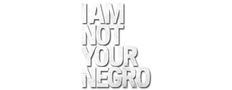 I Am Not Your Negro