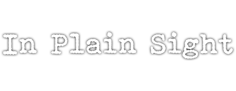 In Plain Sight