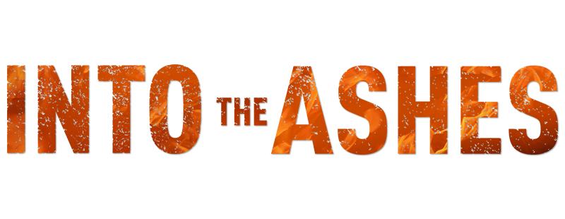 Into the Ashes