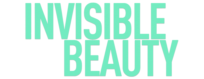 Invisible Beauty