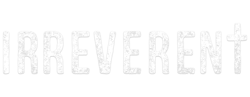 Irreverent