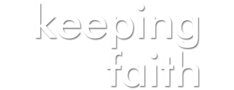 Keeping Faith