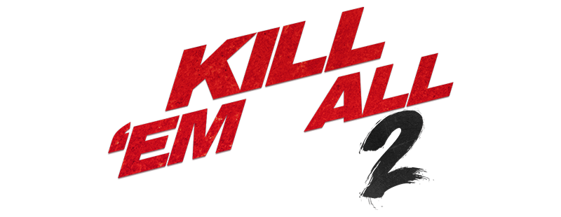 Kill 'em All 2