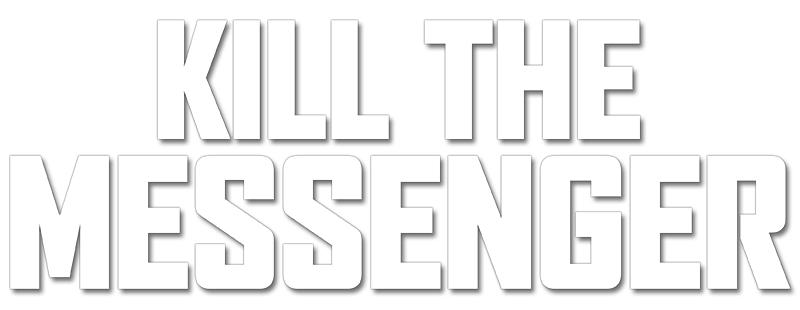 Kill the Messenger