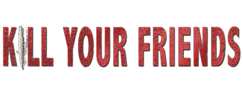 Kill Your Friends