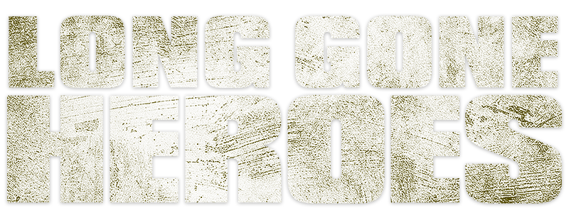Long Gone Heroes