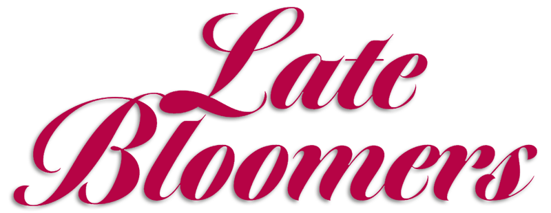 Late Bloomers