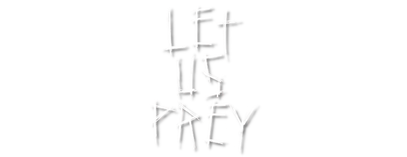 Let Us Prey