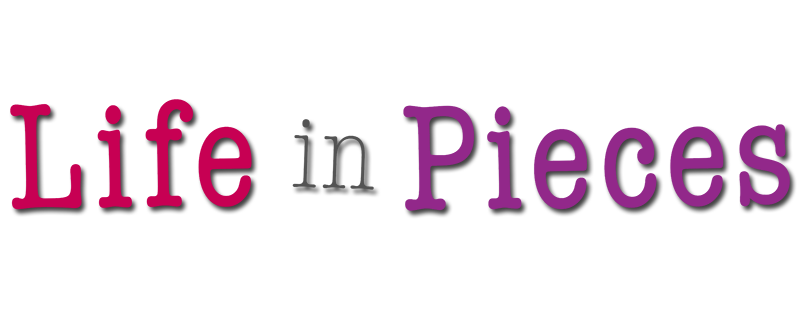 Life in Pieces