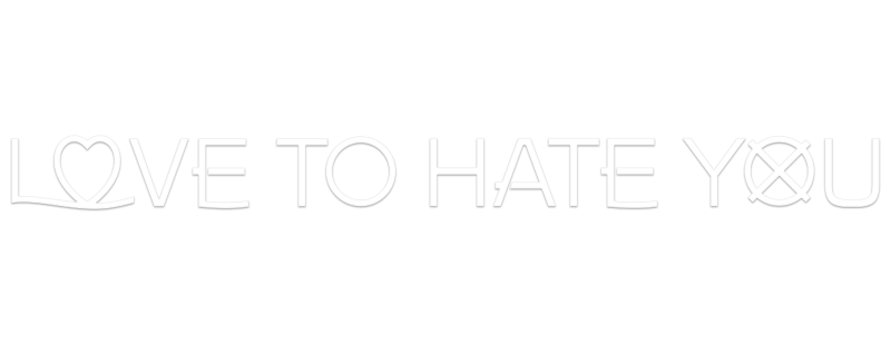 Love to Hate You