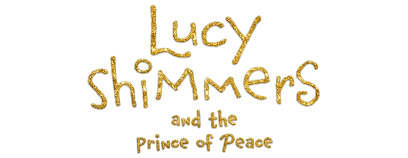 Lucy Shimmers And The Prince Of Peace