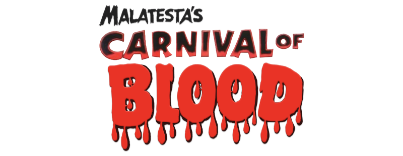 Malatesta's Carnival of Blood