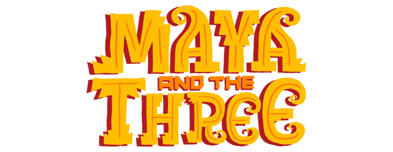 Maya and the Three