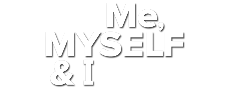 Me, Myself & I