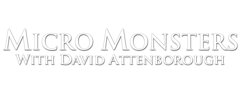 Micro Monsters with David Attenborough