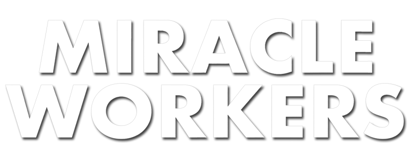 Miracle Workers