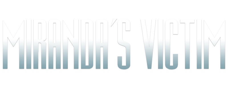 Miranda's Victim